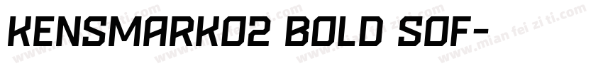 Kensmark02 Bold Sof字体转换